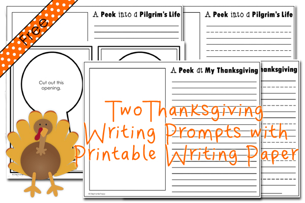 Thanksgiving Writing Prompts: "A Peek into a Pilgrim's Life" and "A Peek at My Thanksgiving"